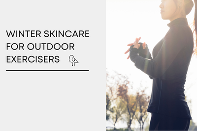 Winter Skincare for Outdoor Exercisers