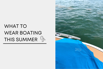 What to Wear Boating this Summer