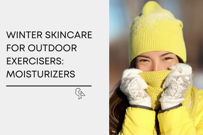 Winter Skincare For Outdoor Exercisers: Moisturizers