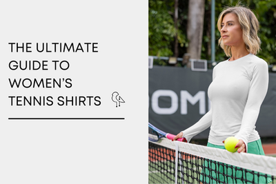 The Ultimate Guide to Women's Tennis Shirts