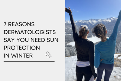 7 Reasons Dermatologists Say You Need Sun Protection in Winter