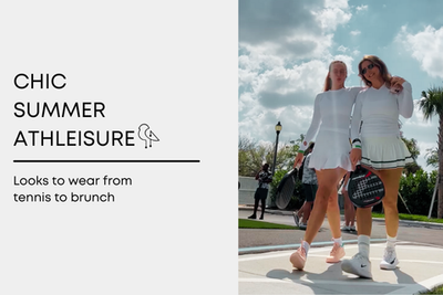 Chic Summer Athleisure Looks To Wear from Tennis to Brunch