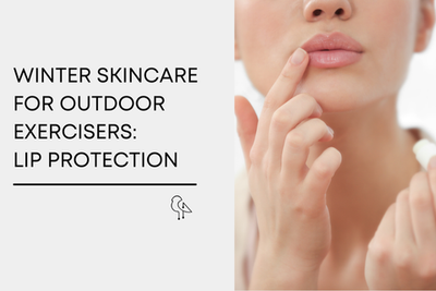 Winter Skincare For Outdoor Exercisers:  Lip Protection