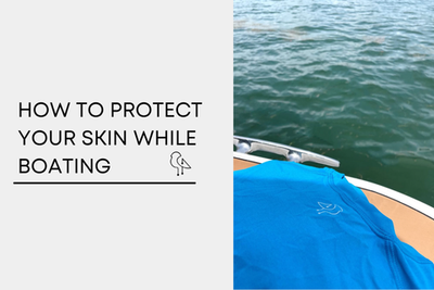 How to Protect Your Skin While Boating